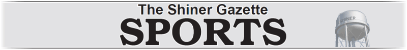 Shiner Gazette Sports
